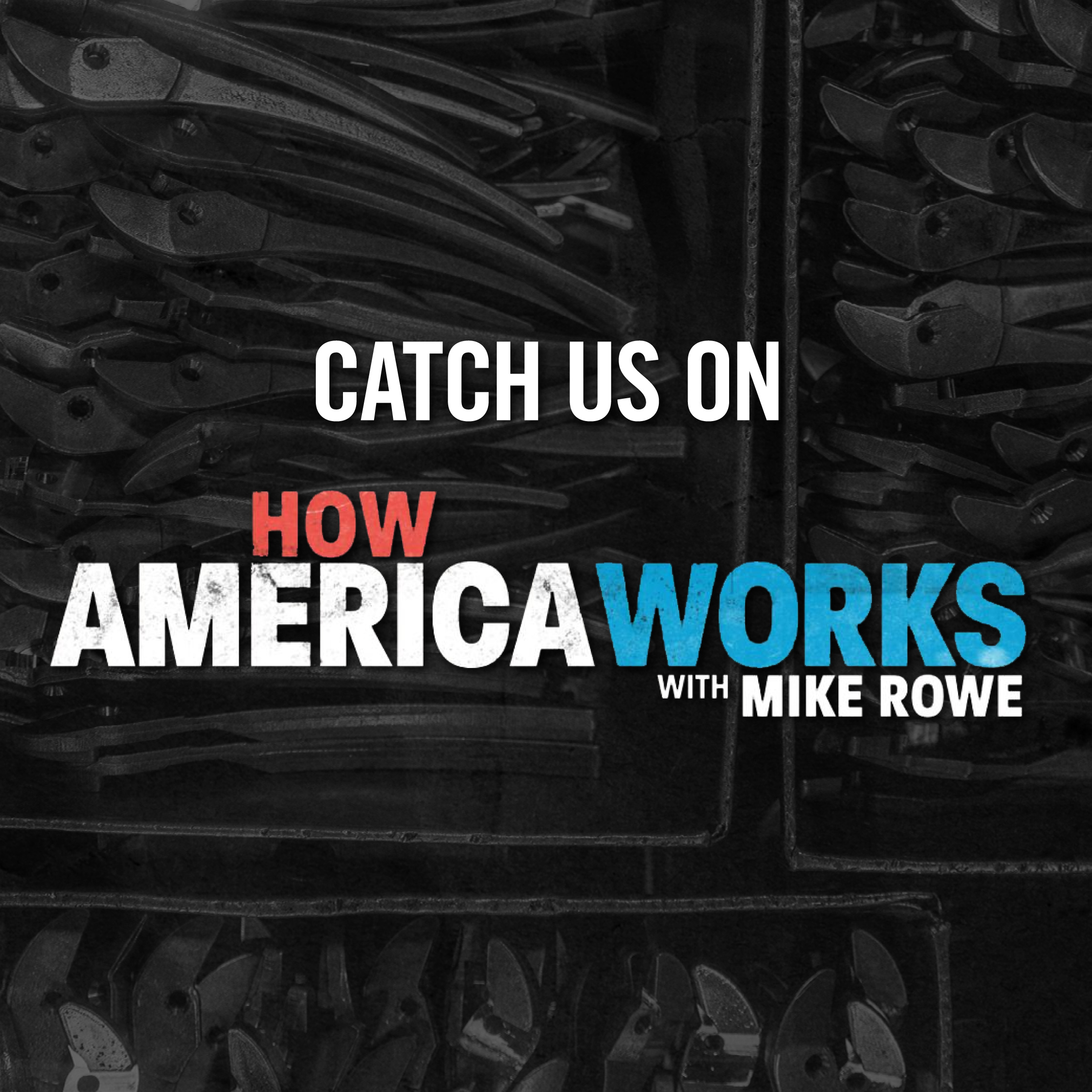 Catch Channellock, Inc. on How America Works with Mike Rowe